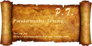 Pandureszku Titusz névjegykártya
